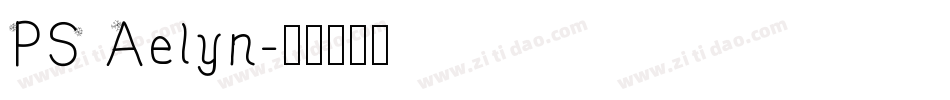 PS Aelyn字体转换